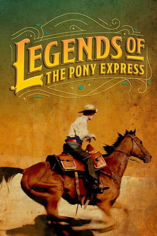 Legends of the Pony Express poster