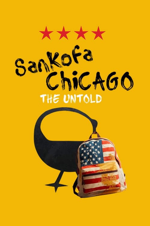Sankofa Chicago: The Untold poster