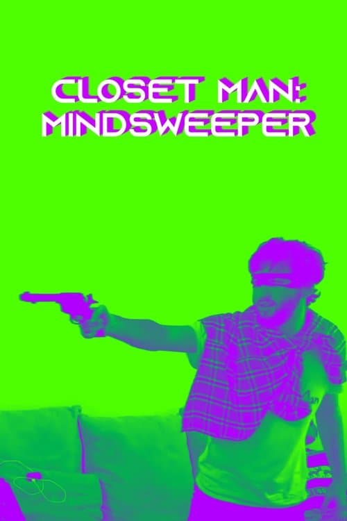 Closet-Man: Mindsweeper poster