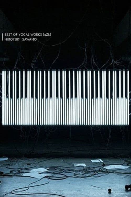 Sawano Hiroyuki LIVE “BEST OF VOCAL WORKS [nZk]” Side SawanoHiroyuki[nZk] poster