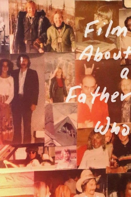 Film About a Father Who poster