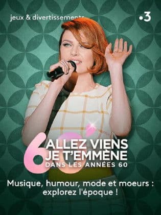 Allez viens je t’emmène dans les sixties poster