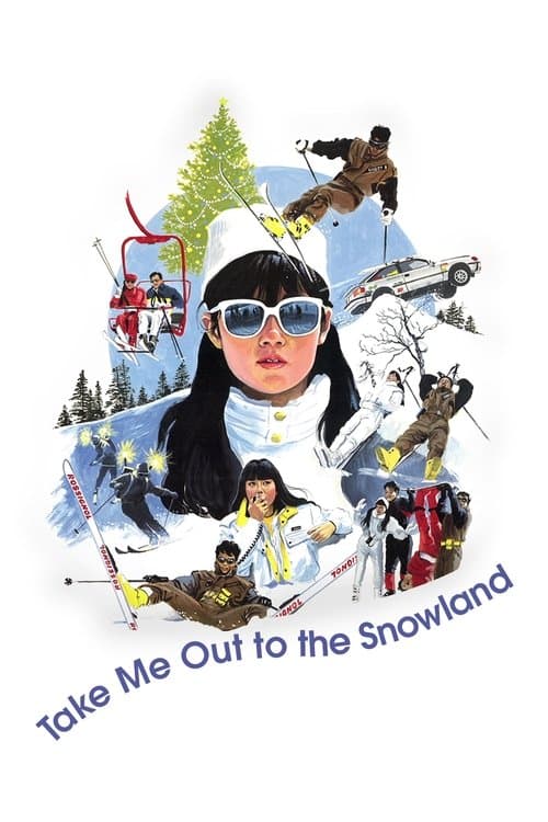 Take Me Out to the Snowland poster
