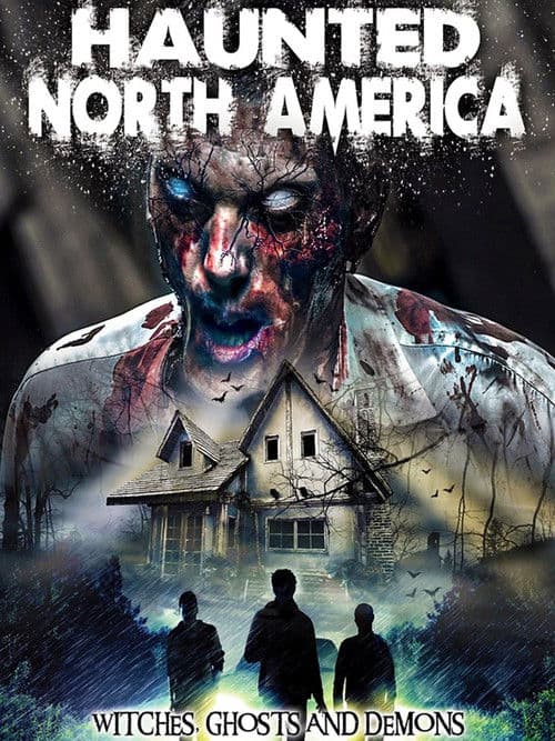 Haunted North America: Witches, Ghosts and Demons poster