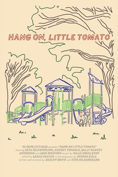 Hang On, Little Tomato poster
