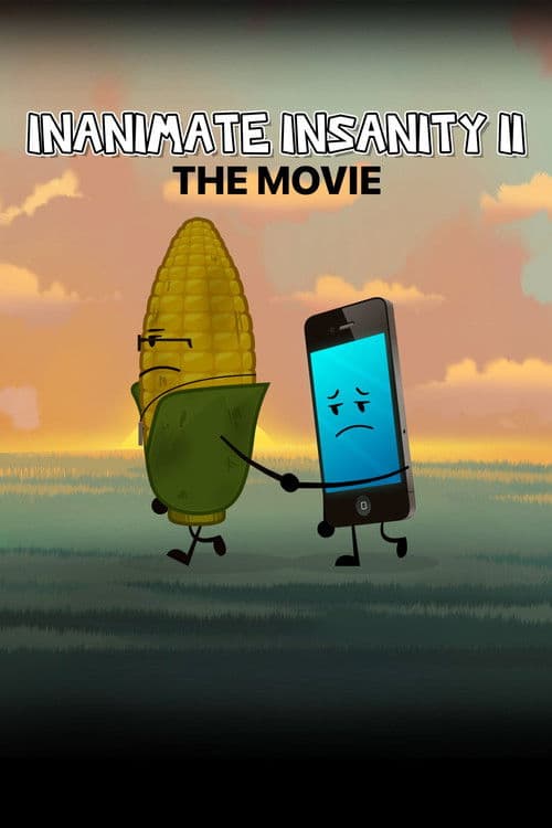 Inanimate Insanity II: The Movie poster