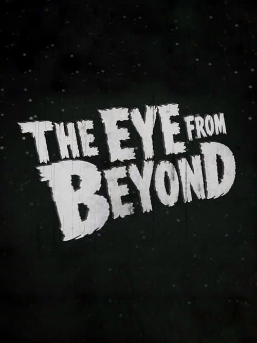 The Eye from Beyond poster