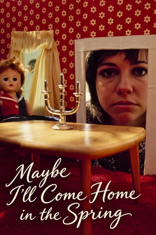 Maybe I'll Come Home in the Spring poster