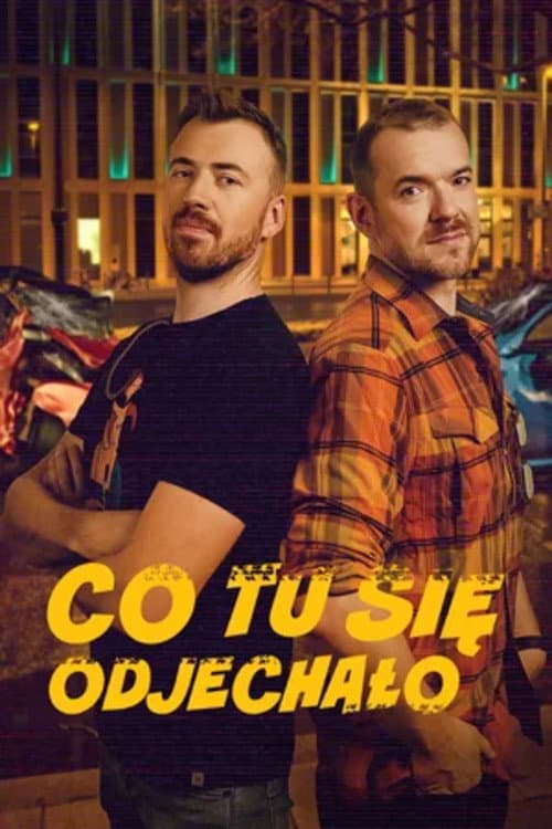 Co tu się odjechało? poster