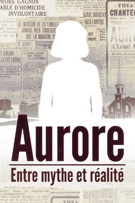 Aurore: entre mythe et réalité poster