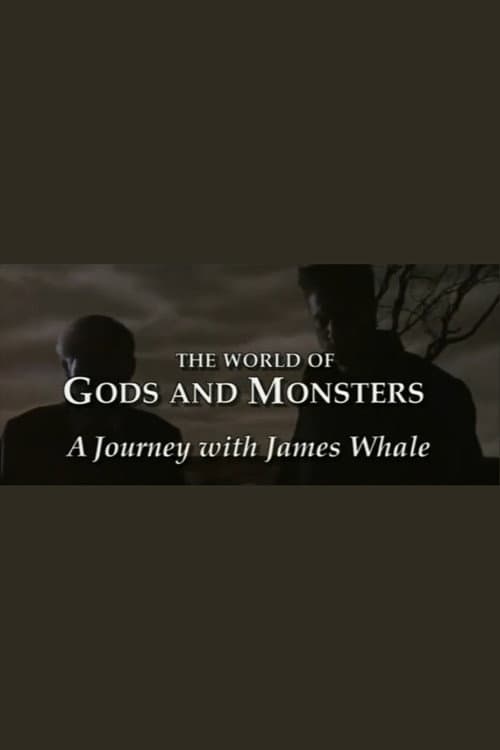 The World of Gods and Monsters: A Journey with James Whale poster