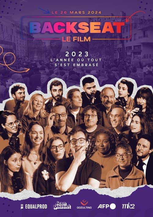BACKSEAT LE FILM : 2023, L'année où tout s'est embrasé poster