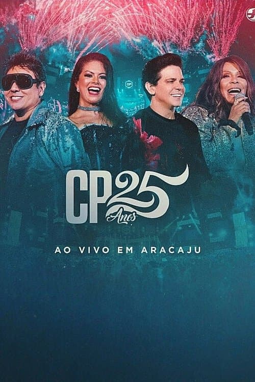 Calcinha Preta - CP 25 Anos (Ao Vivo em Aracaju) poster