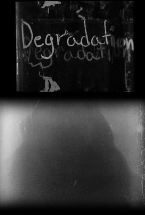 DEGRADATION - A Ruined Film poster