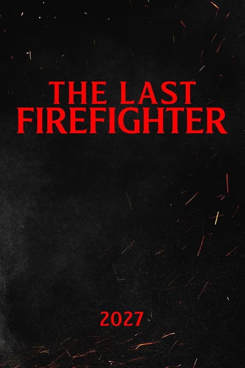 The Last Firefighter poster