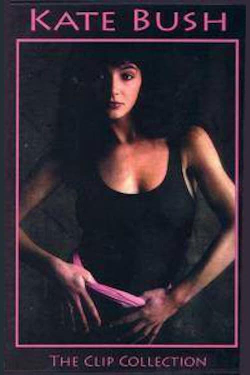 Kate Bush - The Clip Collection poster