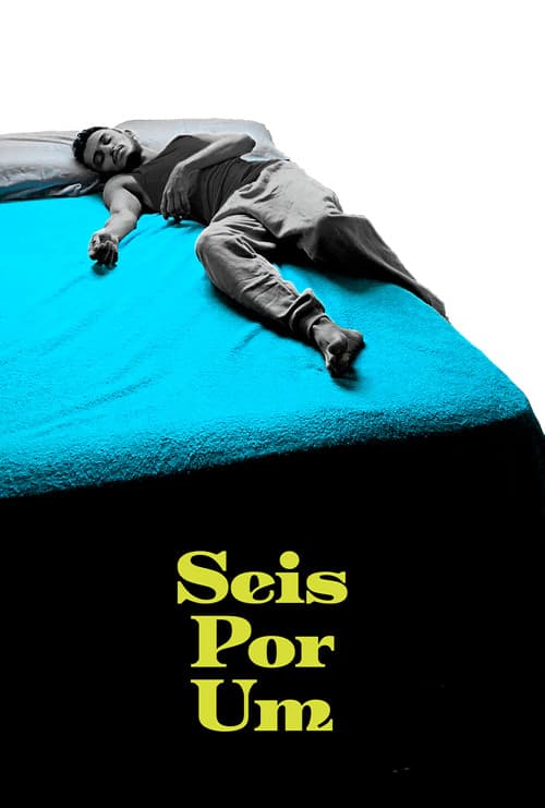 Seis Por Um poster