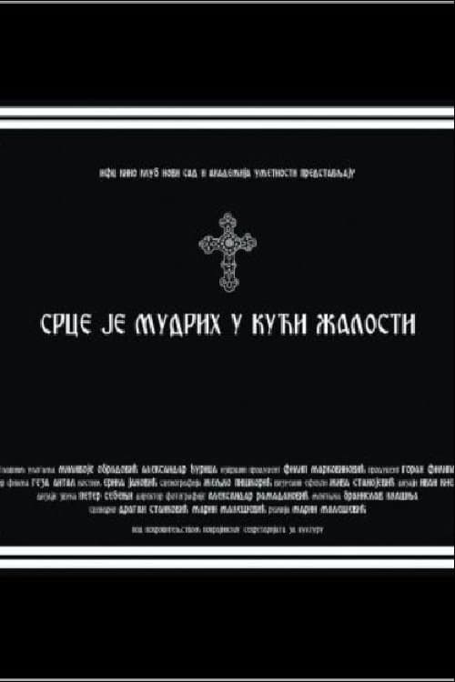 The Heart of the Wise Lives in the House of Sorrow poster