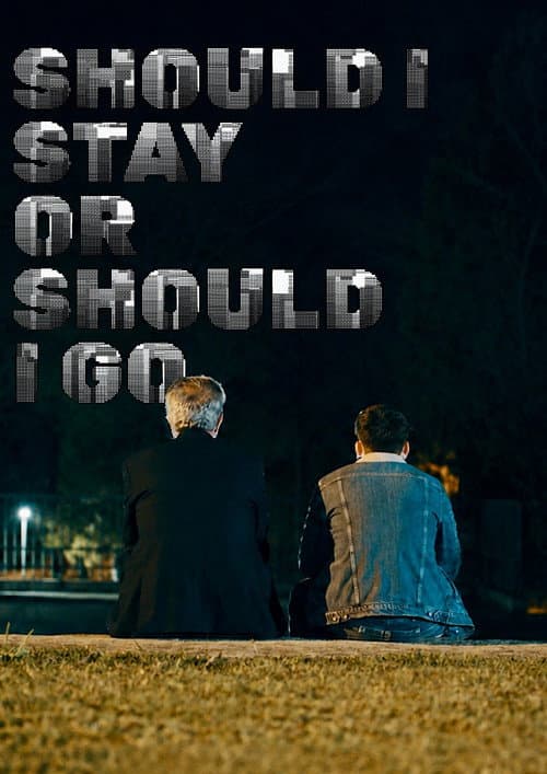 Should I Stay Or Should I Go poster