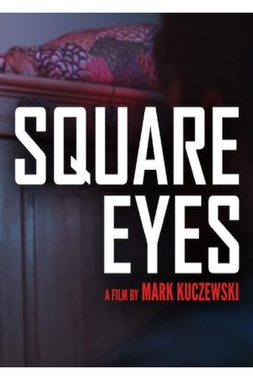 Square Eyes poster