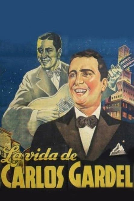La vida de Carlos Gardel poster