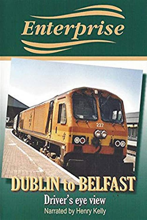 Enterprise - Dublin to Belfast poster