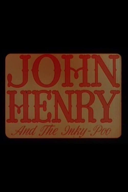 John Henry and the Inky-Poo poster