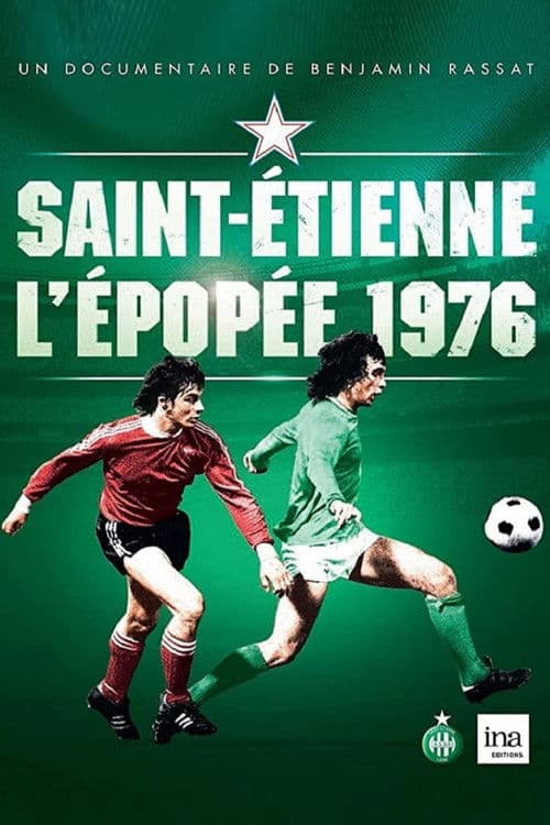 Saint-Étienne : L'Épopée 1976 poster