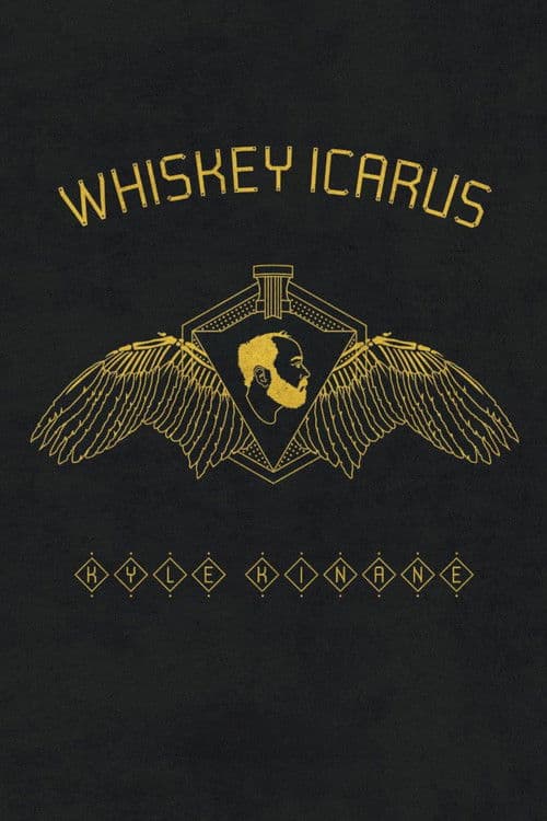 Kyle Kinane: Whiskey Icarus poster