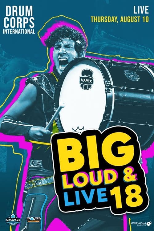 DCI 2023: Big, Loud & Live 18 poster