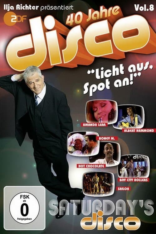 40 Jahre Disco Vol.8 - Ilja Richter präsentiert poster