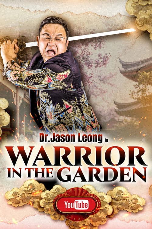 Dr Jason Leong: Warrior in the Garden poster