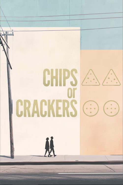 Chips or Crackers poster