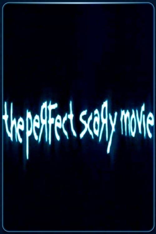 The Perfect Scary Movie poster