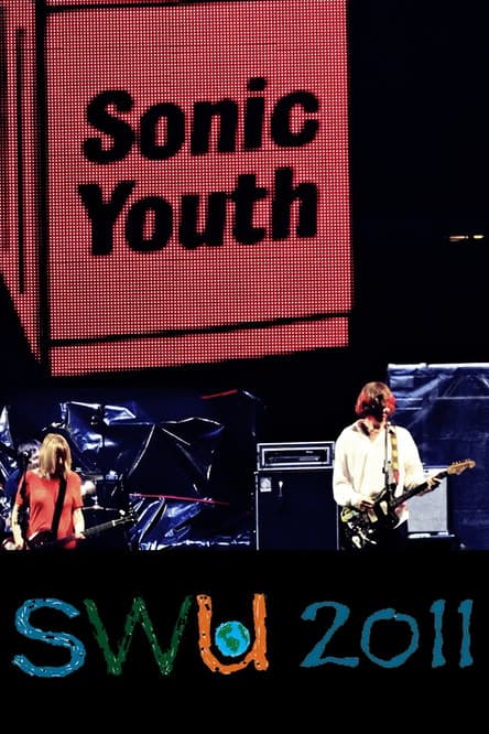 Sonic Youth: Live at SWU Festival 2011 poster