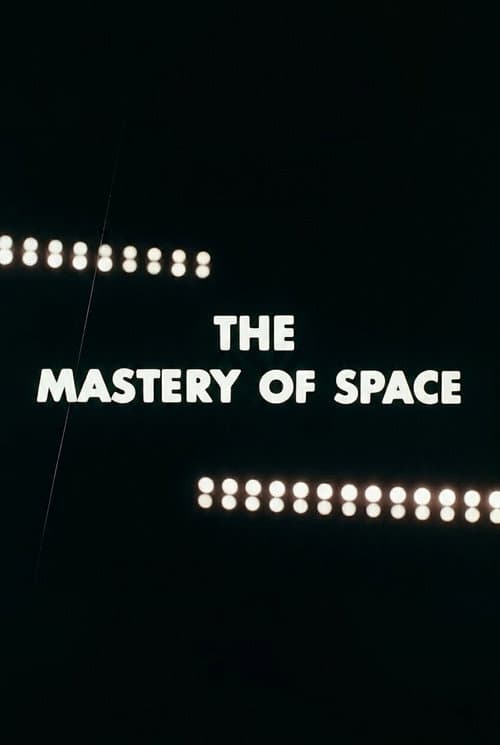 The Mastery of Space poster