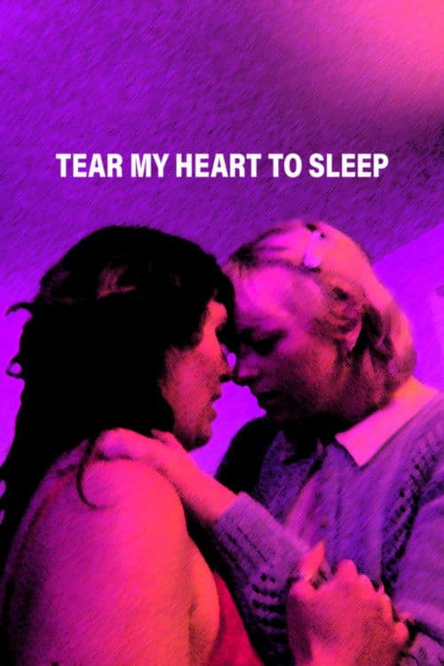 Tear My Heart To Sleep poster