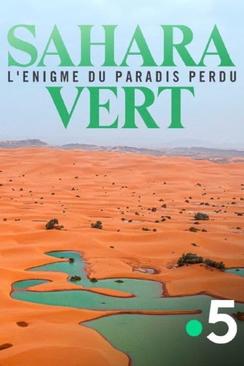 Sahara vert, l'énigme du paradis perdu poster