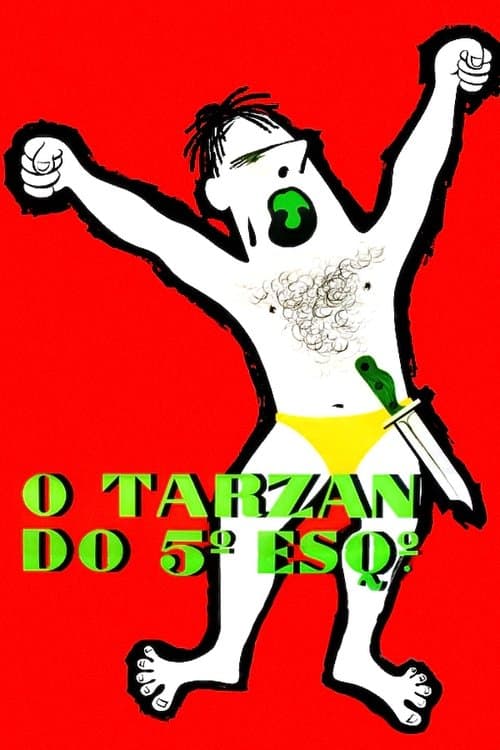 O Tarzan do 5º Esquerdo poster