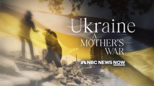 Ukraine: A Mother's War poster