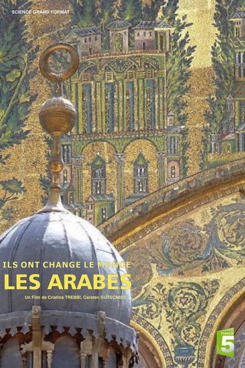 Ils ont changé le monde - Les Arabes poster
