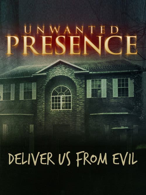 Unwanted Presence poster