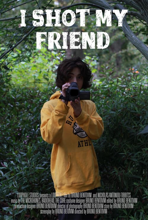 I Shot My Friend poster