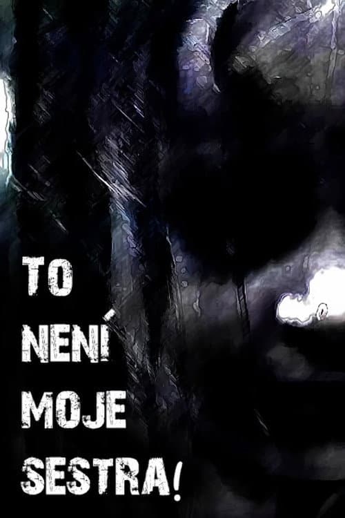 To není moje sestra! poster