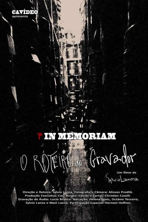 In Memoriam: O Roteiro do Gravador poster