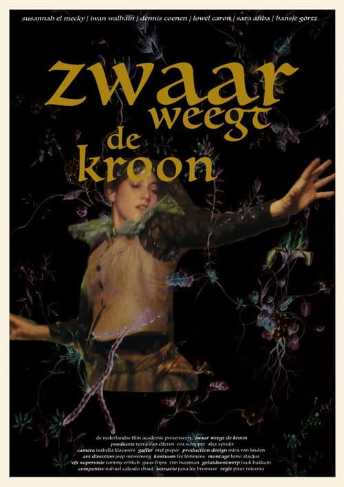 Zwaar Weegt de Kroon poster