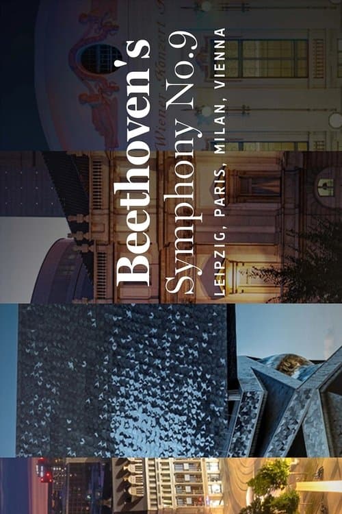 Beethoven: Symphony no. 9 - Leipzig | Paris | Milan | Vienna poster