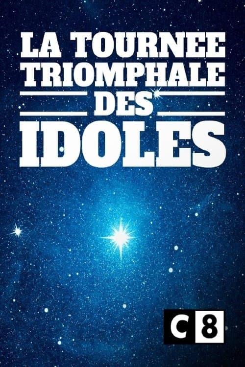 La tournée triomphale des idoles poster