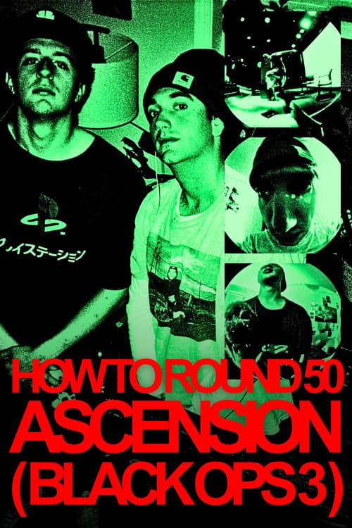 How to Round 50 Ascension (Black Ops 3) poster