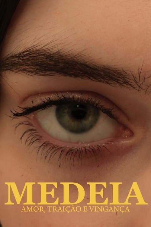 Medeia - Love, Betrayal and Revenge poster